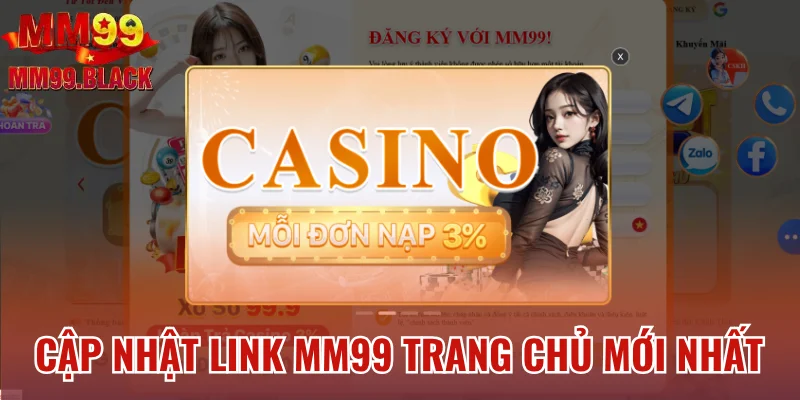 Cập nhật link MM99 trang chủ mới nhất