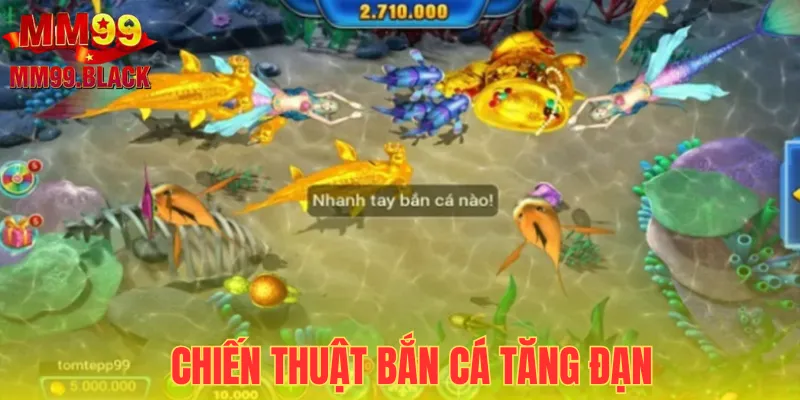 Tăng đạn khi chơi bắn cá xèng để hạ gục mục tiêu