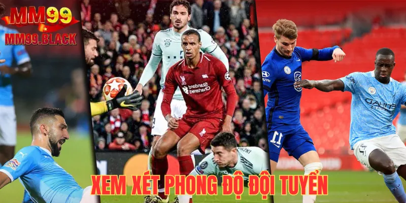 Xem xét phong độ của các đội trong Cúp C1