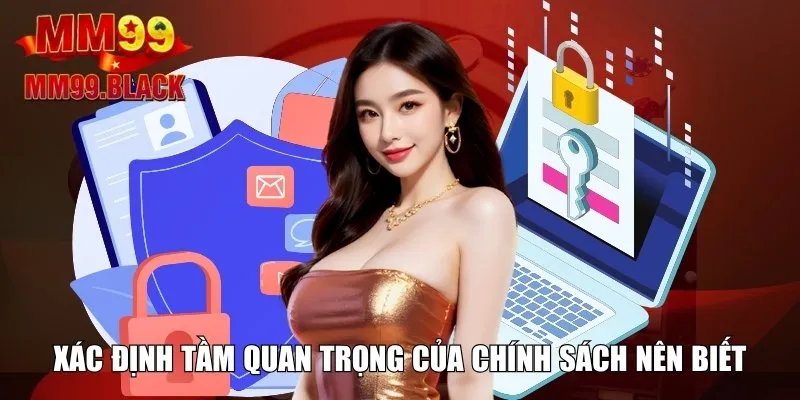 Xác định tầm quan trọng của chính sách nên biết